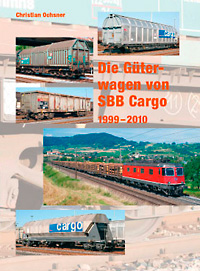 Die Güterwagen von SBB Cargo 1999–2010